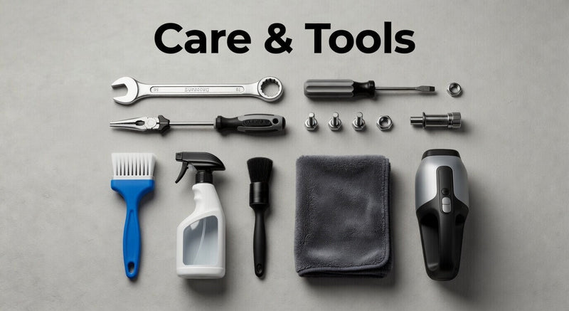 Care & Tools